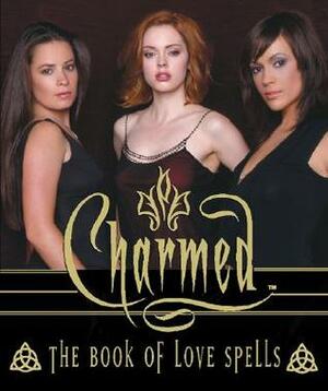 Charmed Book of Love Spells by Paul Ruditis