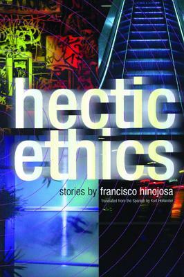 Hectic Ethics by Francisco Hinojosa