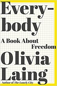 Ieder een lichaam by Olivia Laing