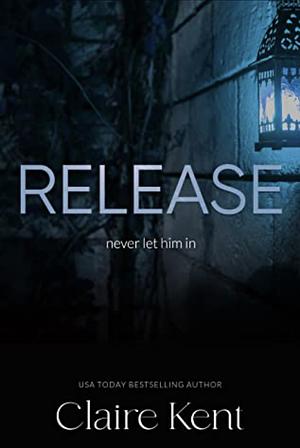Release by Claire Kent
