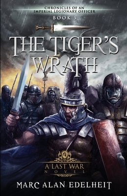 The Tiger's Wrath by Marc Alan Edelheit