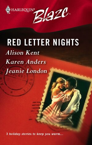 Red Letter Nights by Jeanie London, Karen Anders, Alison Kent