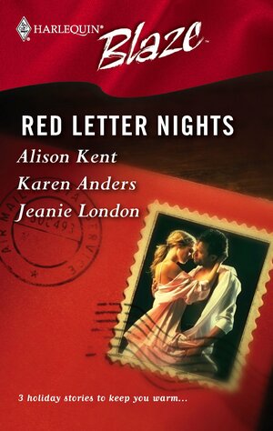 Red Letter Nights by Jeanie London, Alison Kent, Karen Anders