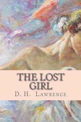 The lost girl by D.H. Lawrence