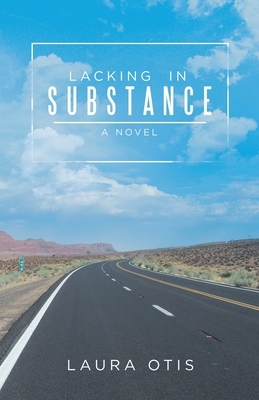 Lacking in Substance by Laura Otis