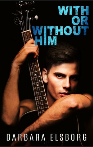 With Or Without Him by Barbara Elsborg