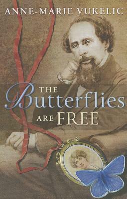 The Butterflies Are Free by Anne-Marie Vukelic