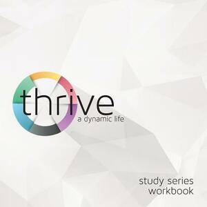 Thrive Study Series Workbook by R. G. Triplett, Skip Ross, Melody Farrell