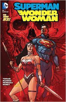 Superman/Wonder Woman, Volume 3: Casualties of War by Doug Mahnke, Peter J. Tomasi, Ed Benes