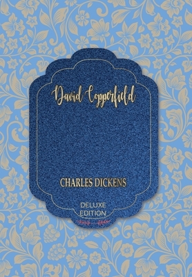 David Copperfield by Charles Dickens