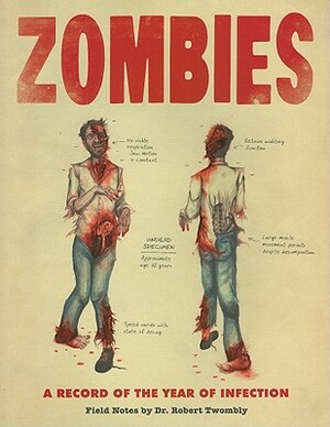 Zombies: A Record of the Year of Infection by Don Roff, Chris Lane