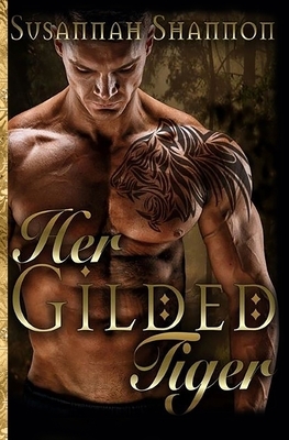 Her Gilded Tiger: Book two of the Norse Warrior series by Susannah Shannon