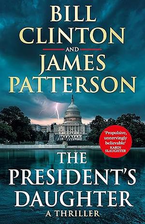 The President's Daughter by Bill Clinton, James Patterson