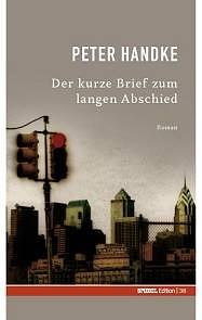 Der kurze Brief zum langen Abschied by Peter Handke