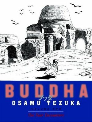 Buddha Volume 2: The Four Encounters by Osamu Tezuka