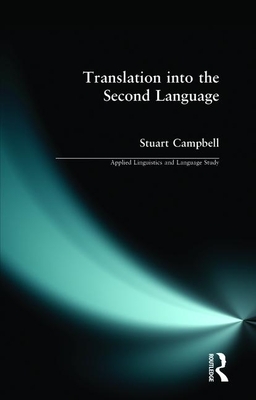 Translation into the Second Language by Stuart Campbell