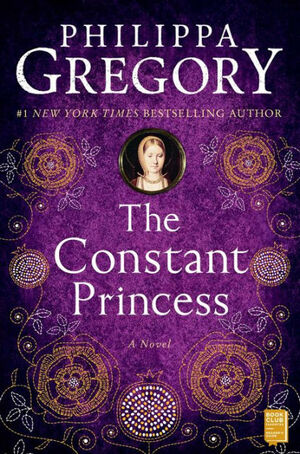 The Constant Princess by Philippa Gregory