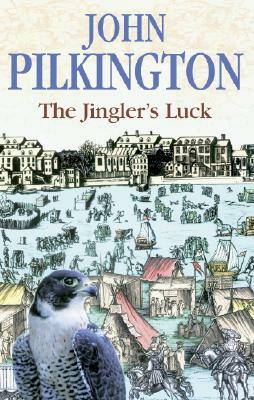 The Jingler's Luck by John Pilkington