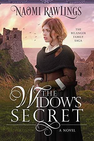 The Widow's Secret by Naomi Rawlings, Naomi Rawlings