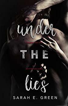 Under the Lies by Sarah E. Green