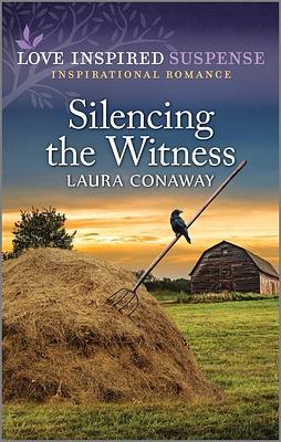 Silencing the Witness by Laura Conaway