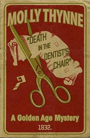 Death in the Dentist's Chair by Molly Thynne