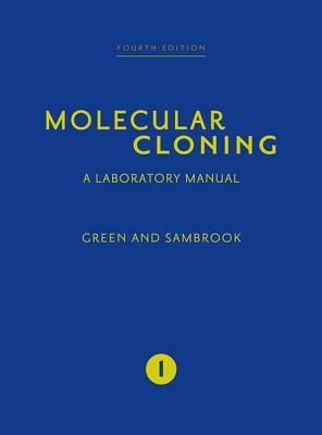 Molecular Cloning: A Laboratory Manual: Three-Volume Set (Revised) by Michael R. Green, Joseph Sambrook