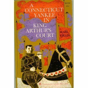 A Connecticut Yankee in King Arthur's Court by Mark Twain