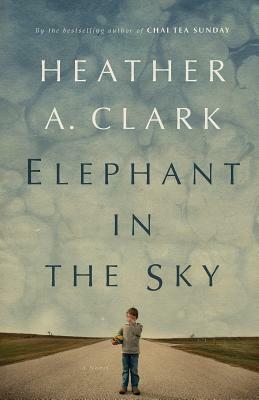 Elephant in the Sky by Heather A. Clark