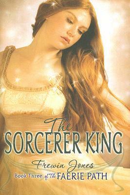 The Sorcerer King by Allan Frewin Jones