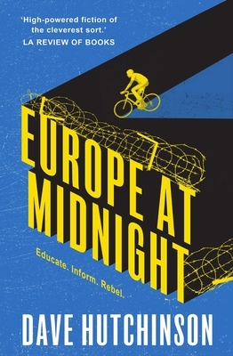 Europe at Midnight by Dave Hutchinson