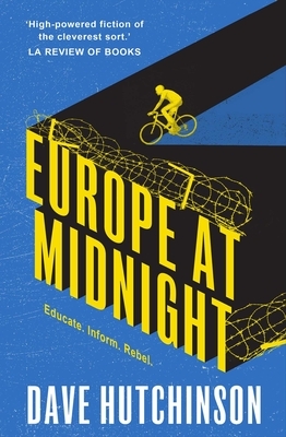 Europe at Midnight by Dave Hutchinson