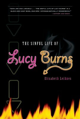 The Sinful Life of Lucy Burns by Elizabeth Leiknes