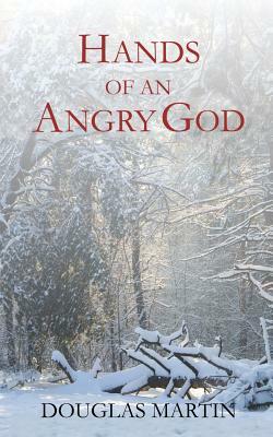 Hands of an Angry God by Douglas Martin