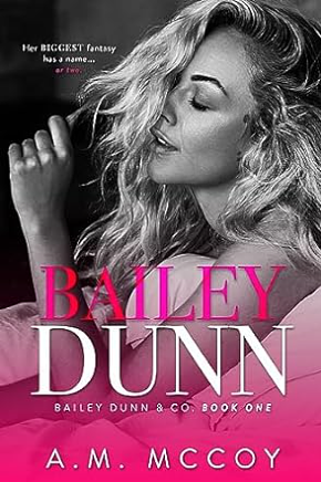 Bailey Dunn by A.M. McCoy