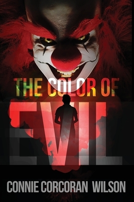 The Color of Evil by Connie Corcoran Wilson