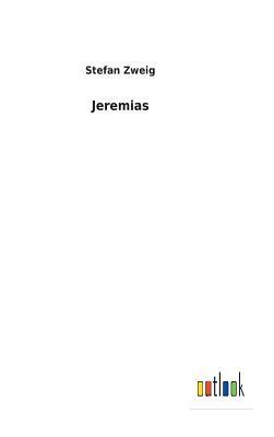 Jeremias by Stefan Zweig