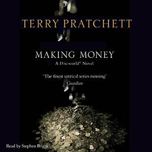 Making Money by Terry Pratchett