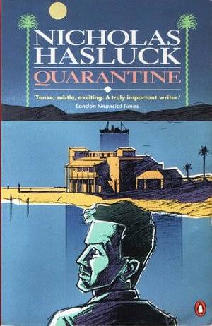 Quarantine by Nicholas Hasluck