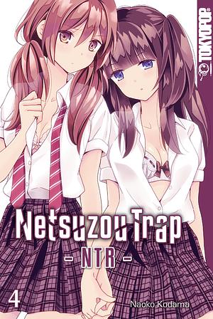 Netsuzou Trap – NTR –, Band 4 by Kodama Naoko