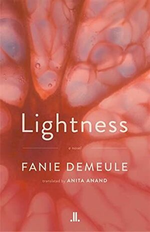 Lightness by Anita Anand, Fanie Demeule