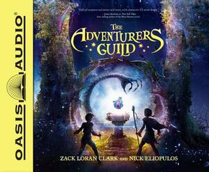 The Adventurers Guild by Zack Loran Clark, Nick Eliopulos