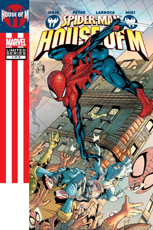 Spider-Man: House of M #1 by Mark Waid, Tom Peyer
