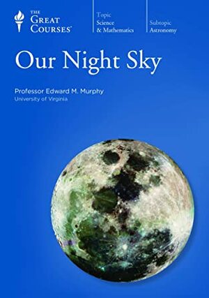 Our Night Sky by Edward M. Murphy