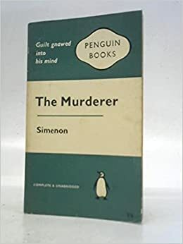 The Murderer by Georges Simenon