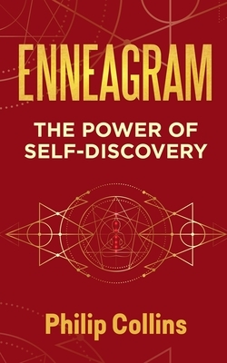 Enneagram: The Power of Self-Discovery by Philip Collins