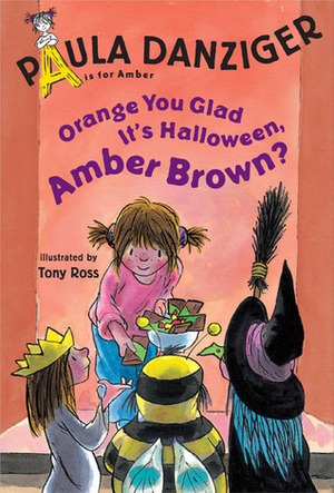 Orange You Glad It's Halloween, Amber Brown? by Paula Danziger
