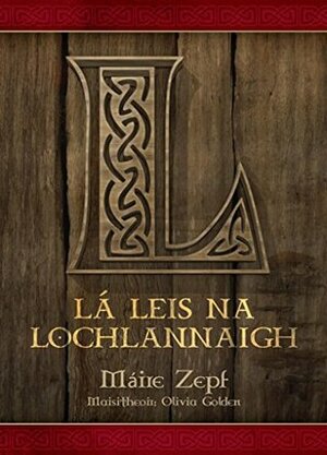 La leis na Lochlannaigh (Cormac agus Bridin) by Máire Zepf