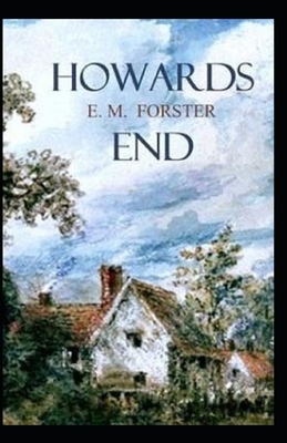 Howards End Illustrated by E.M. Forster