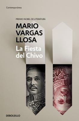 La Fiesta del Chivo / The Feast of the Goat by Mario Vargas Llosa